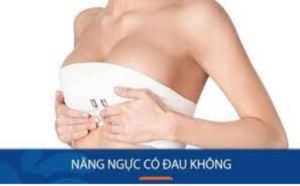 Nâng ngực có đau không webtretho